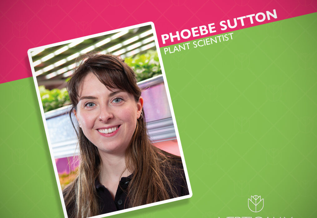 MEET PHOEBE OUR PLANT SCIENTIST